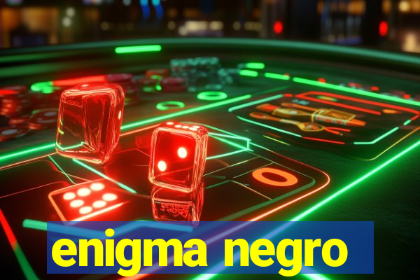 enigma negro